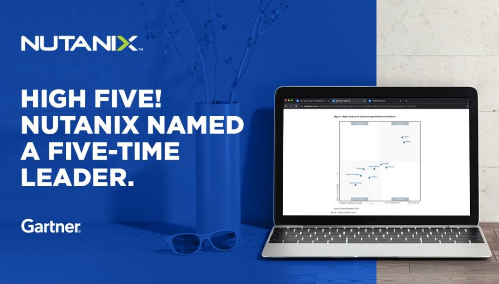 Nutanix is Named a Leader in 2021 Gartner Magic Quadrant for Hyperconverged Infrastructure Software for the Fifth Year Running